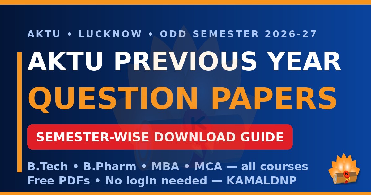 AKTU Previous Year Question Papers: How to Download BTech Papers Semester-Wise