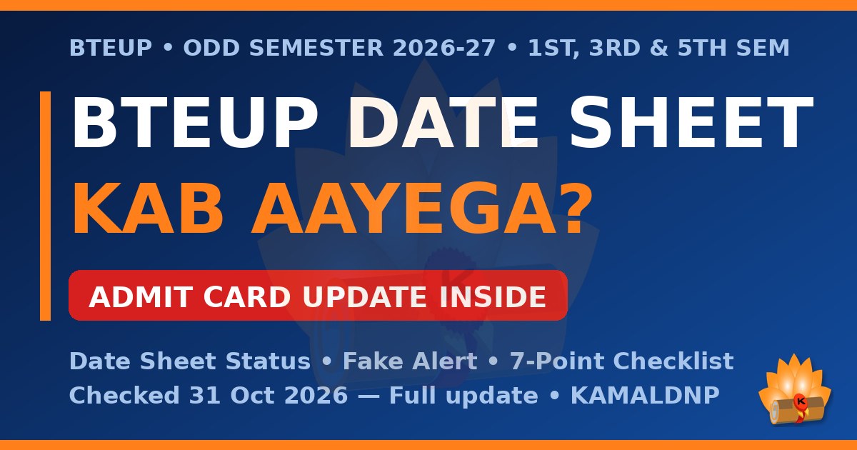 BTEUP Date Sheet 2026-27: When Will It Come? Plus Admit Card Download Update