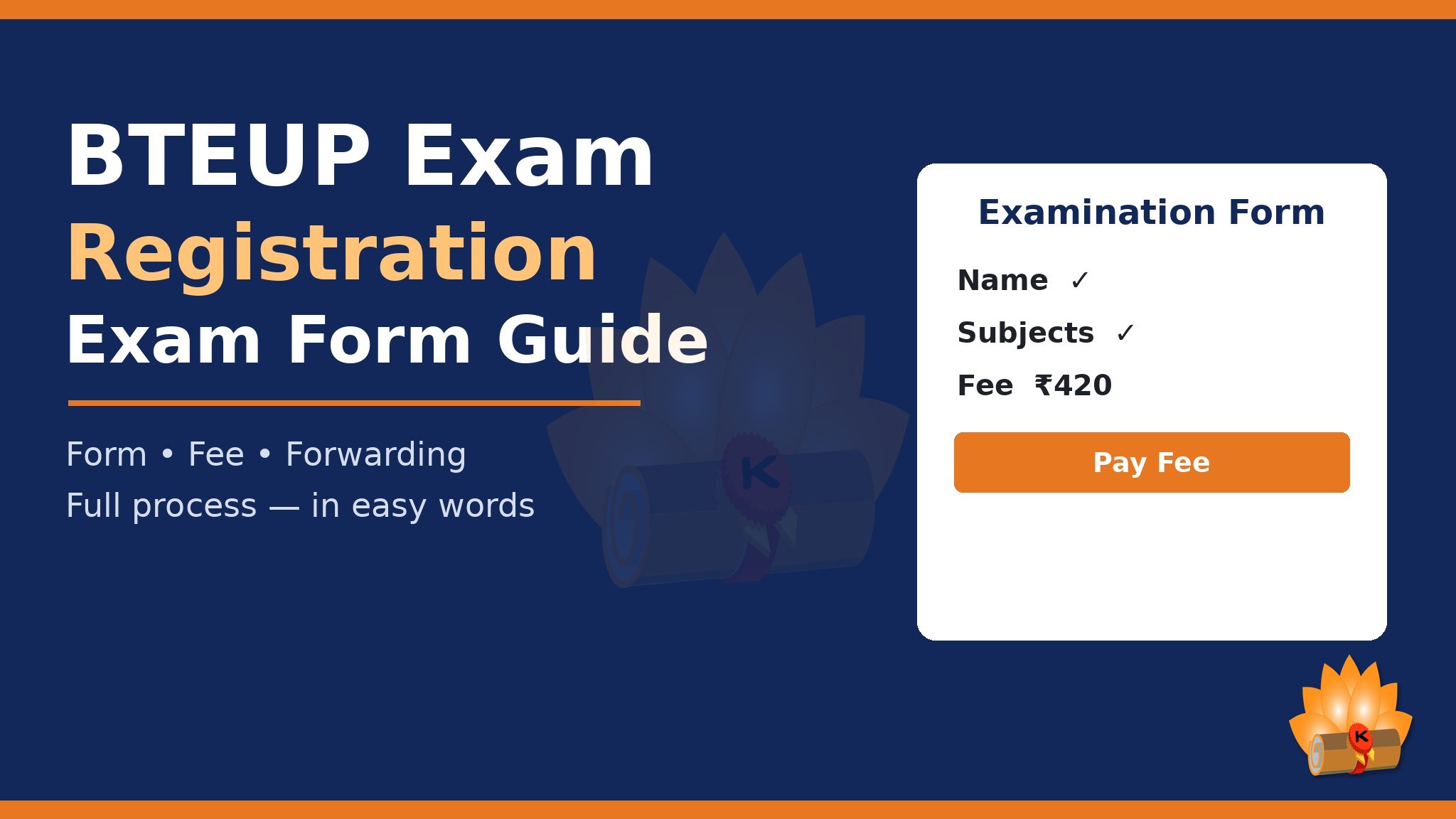 BTEUP Exam Registration (Exam Form) 2026: Full Process — Check Your Form, Pay the Fee & Get It Forwarded, Step by Step